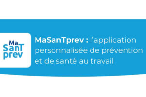 Lancement de « MaSantéPrev » application dédiée à la santé au travail des travailleurs !